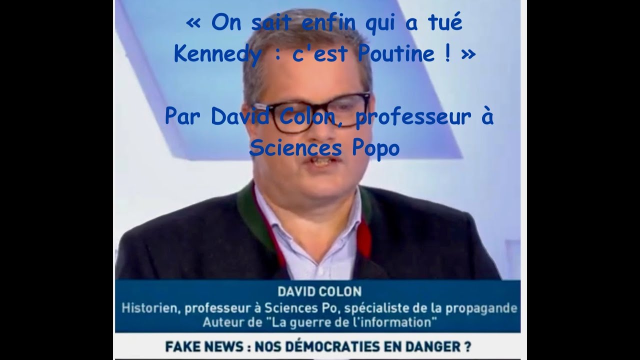 « On sait enfin qui a tué Kennedy : c'est Poutine ! » Par David Colon ...