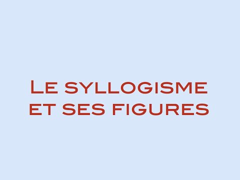 Vidéo: Que Sont Les Syllogismes