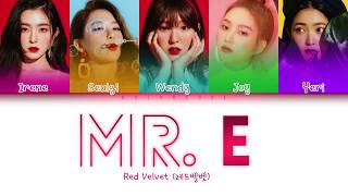 RED VELVET (레드벨벳) - 'MR. E' LYRICS (Color Coded | ENG/ROM/HAN/가사) Resimi