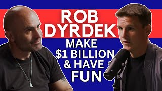 Rob Dyrdek On Making A Billion Dollars And Creating The Perfect Life