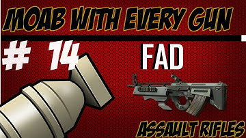 Mw3- M.O.A.B with every Assault Rifle: FAD  M.O.A.B Modern Warfare