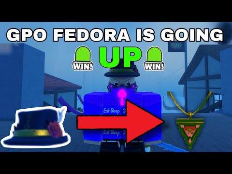 Gpo Fedora, Trade Roblox Grand Piece Online (GPO) Items