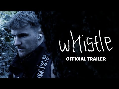 Whistle | Official Trailer | Short Horror Film