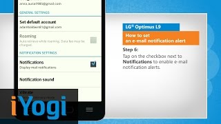 How to set an e-mail notification alert in LG® Optimus L9(Do you want your LG® Optimus L9 smartphone to alert you whenever an e-mail arrives in your mailbox? Follow the steps given in this video to set an e-mail ..., 2015-03-15T03:02:47.000Z)