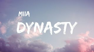 MIIA - DYNASTY (Lyrics)