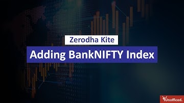 How to add BankNIFTY Index in Zerodha Kite?
