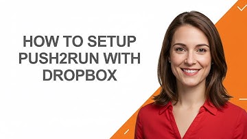 How to Setup Push2run with Dropbox - AshleyHowTo