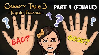 THIS IS IT. THE ENDING. ||  Creepy Tale 3 (Part 4 FINALE)