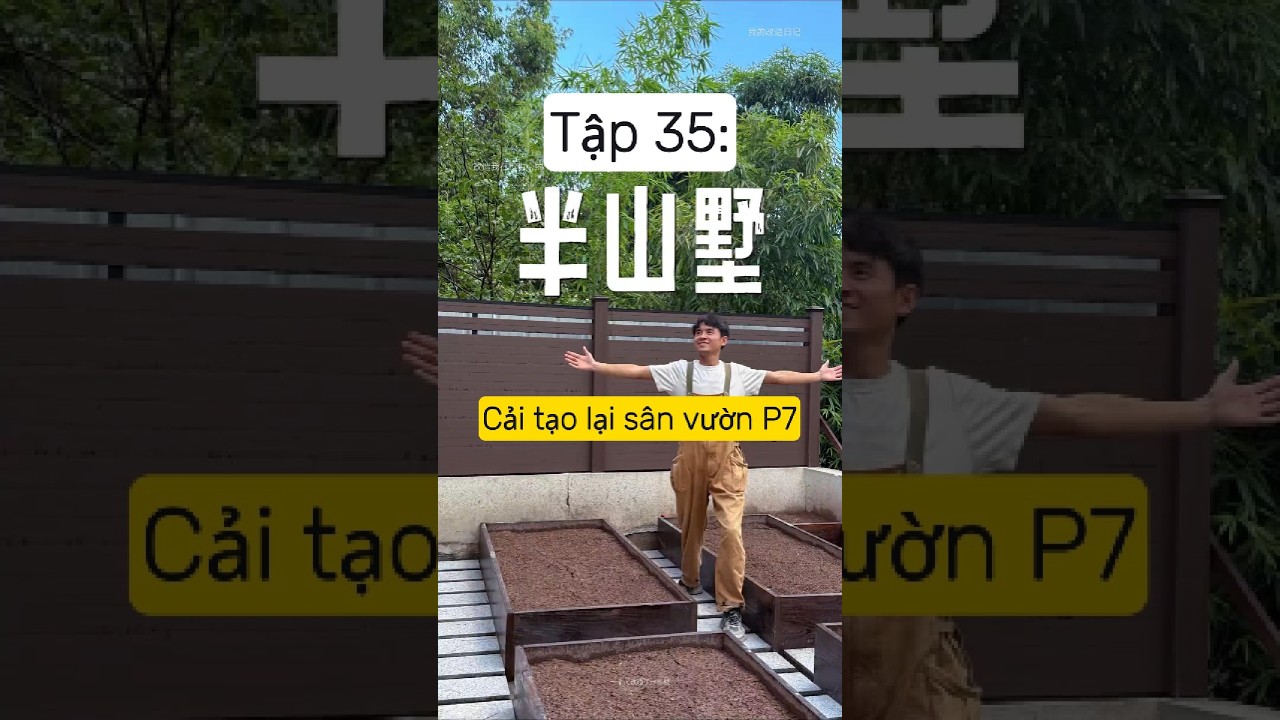 Tập 35: Cải tạo biệt thự lưng chừng núi thành ngôi nhà mơ ước.