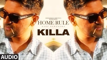 KILLA (Visualizer) - GURU RANDHAWA | HOME RULE | BHUSHAN KUMAR