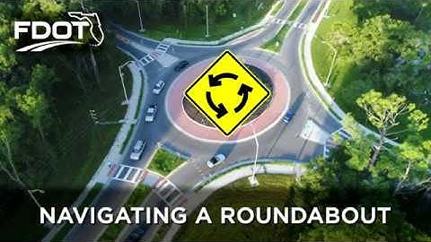 FDOT: NAVIGATING A ROUNDABOUT