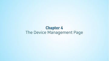 Chapter 4 - The Device Management Page