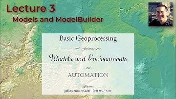 Geoprocessing and Automation in ArcGIS Pro, Lecture 3:  ModelBuilder