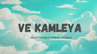 Ve Kamleya : Lyrics | Rocky Aur Rani Ki Prem Kahaani | Arijit Singh & Shreya Ghoshal | 7th Galaxy