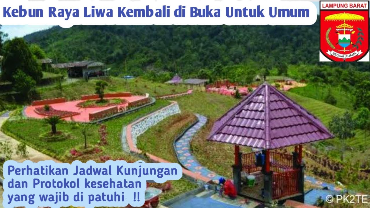 JADWAL KUNJUNGAN WISATA  KEBUN RAYA LIWA LAMPUNG  BARAT 2022  YouTube