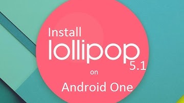 How to Install Android Lollipop 5.1 on Android One Devices Part 1