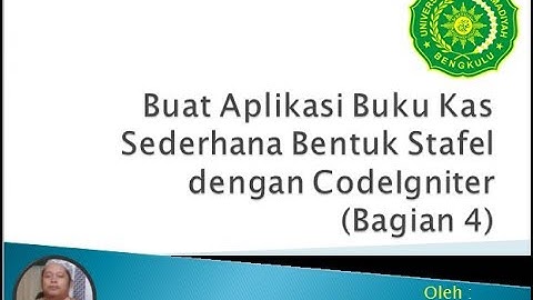 Buat Aplikasi Web Buku Kas dengan Codeigniter (Part 4)