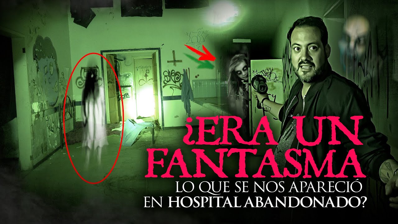 ¿Era un Fantasma lo que se nos Apareció en Hospital Abandonado? - YouTube