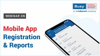 BUSY Mobile App Registration & Reports (English) screenshot 5