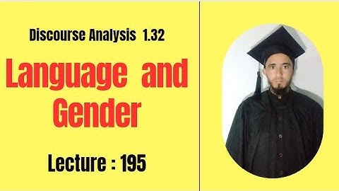 What is meant by Language and Gender? By Muhammad Alamgir