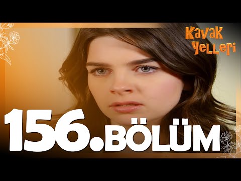 Kavak Yelleri 156. Bölüm - FULL Bölüm