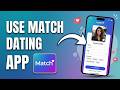 How To Use Match Dating App - Match Tutorial!