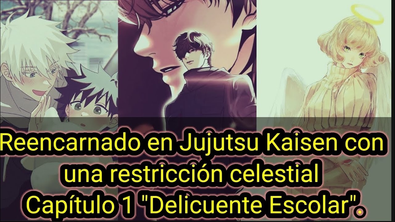 Reencarnado en Jujutsu Kaisen con una restricción celestial capítulo 1 