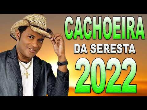 CACHOEIRA DA SERESTA 2022