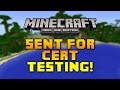 Minecraft: Xbox One Edition - New News! - Sent To Microsoft For Cert Testing!!