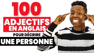 100 Adjectifs en Anglais pour Décrire une Personne