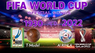 FIFA WORLD CUP  SONGS 1930 - 2022 | QATAR 2022 |