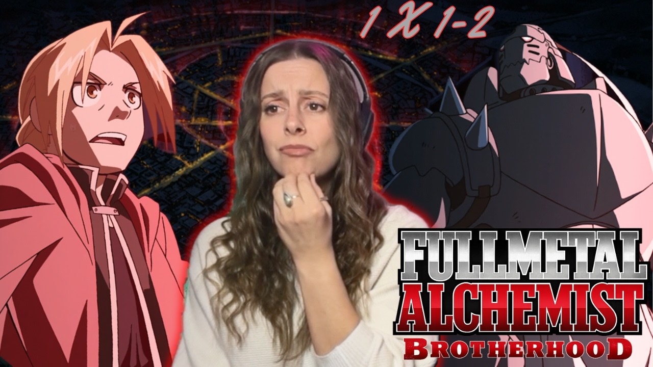 Full Metal Alchemist Brotherhood || 1 X 1-2 REACTION