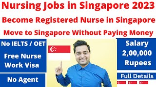 Nursing Jobs in Singapore | Become Registered Nurse in Singapore |Nurse Job in Singapore |Nurse Visa