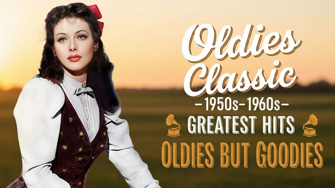 Golden Oldies Classics | 50s and 60s Music Hits | Non-Stop Old Songs That Never Get Old!