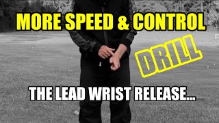 A simple drill to help you release the lead wrist…