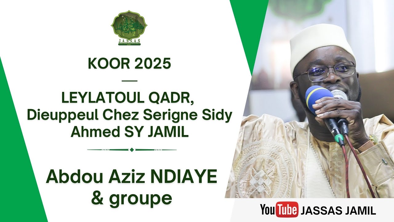 Abdou AZIZ NDIAYE & GROUPE LEYLATOUL QADR 2025