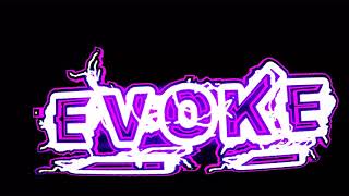 EVOKE Intro