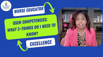Snapshot 44: QSEN Competencies: What 3 things do I need to know?