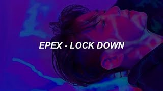 EPEX (이펙스) - 'Lock Down' Easy Lyrics