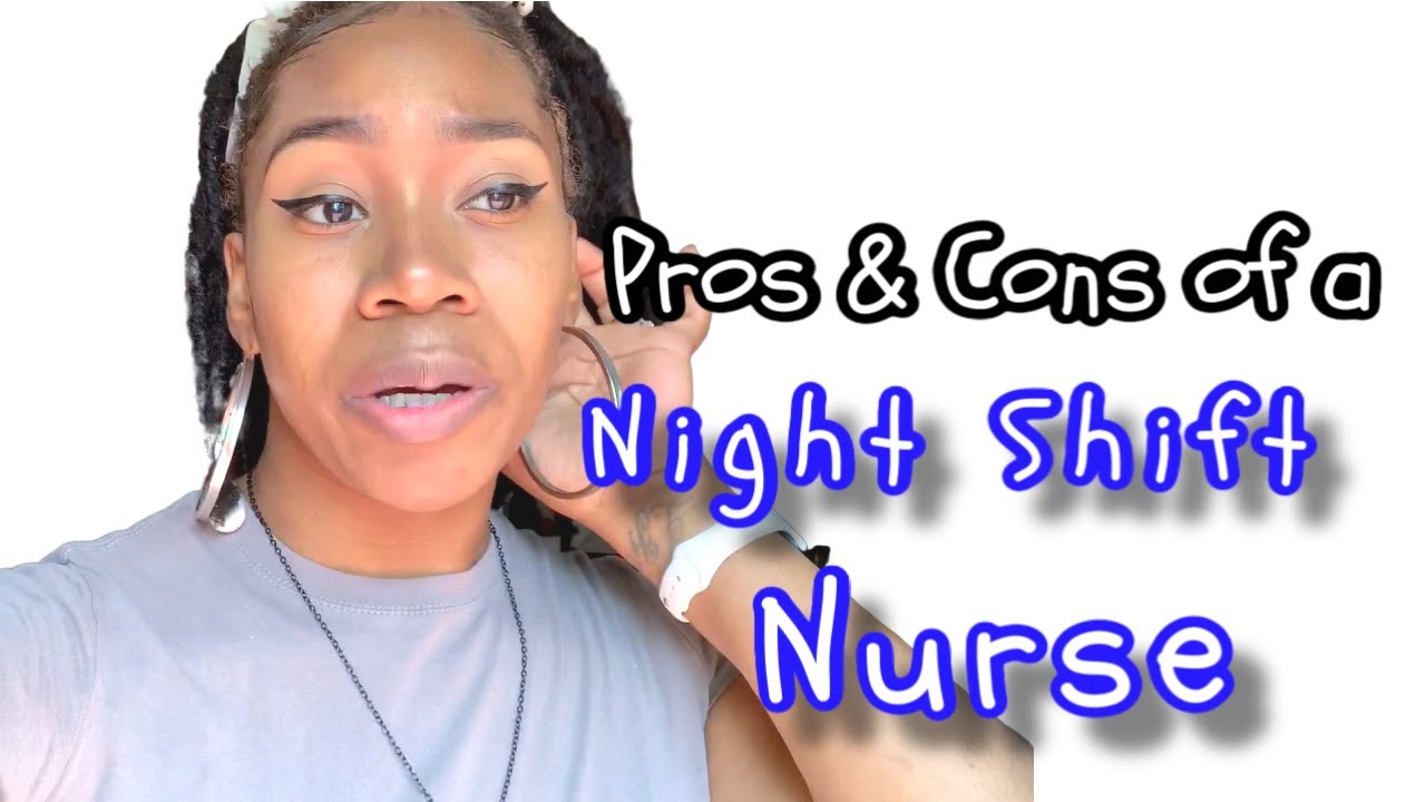 Pros & Cons of a Night Shift Nurse | LPN to RN | Nursing Vlog - YouTube