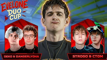 ЭВЕЛОН НОВЫЙ ТУРНИР 2 на 2 КС2 #9 / СТРОГО и КТОМ vs ДЕНЖЕРЛЕХА и ДЕКО / EVELONE STROGO DANGERLYOHA