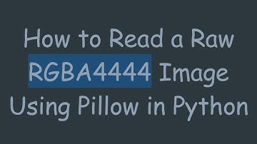 How to Read a Raw RGBA4444 Image Using Pillow in Python