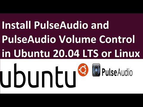 How to install PulseAudio on Ubuntu 20.04 LTS | PulseAudio Volume Control on Ubuntu or Linux