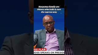 Kenyattas family are thieves, express way were built by Kenyattas Personal Money NOT PPP!