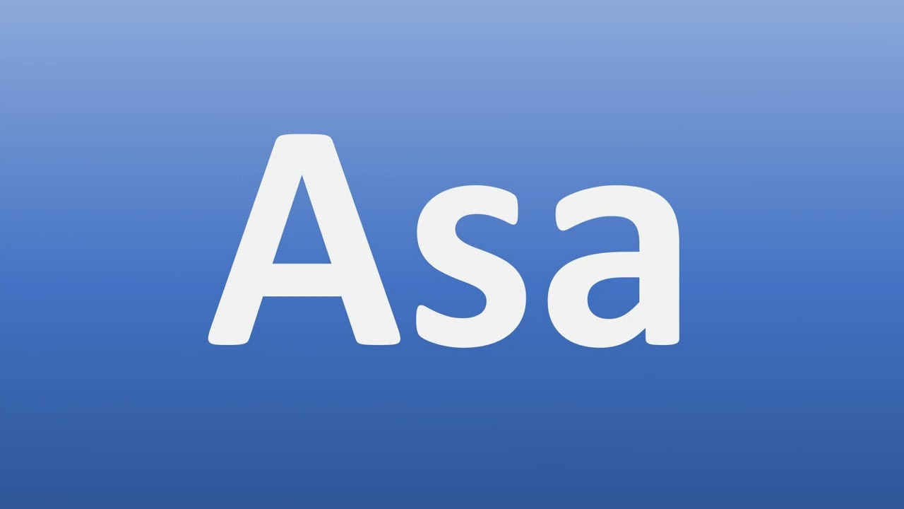 How to Pronounce Asa