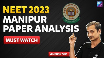 NEET 2023 Manipur Question Paper with Solutions Analysis |NEET Answer Key |Chemistry |Aakash BYJU