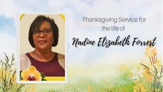 Thanksgiving Service for Nadine Elizabeth Forrest