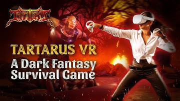 Tartarus: The Future of VR Action Survival Games!