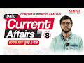 Daily Current Affairs | CONCEPT के साथ NEWS ANALYSIS with Shubham Sir | Samyak RAS #8