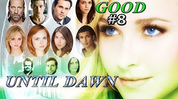 Until Dawn Good Choices Walkthrough - Part 8 No Commentary